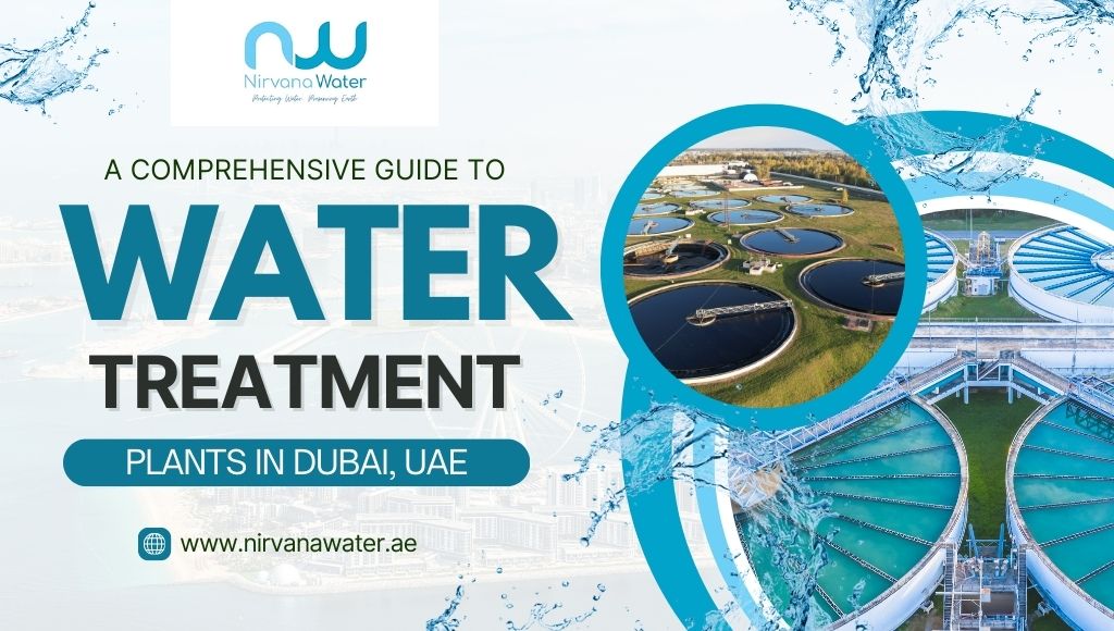 A Comprehensive guide to water treatment plants in Dubai, UAE